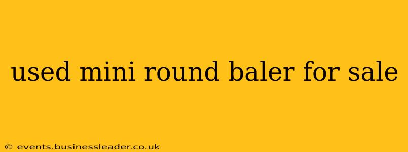 used mini round baler for sale