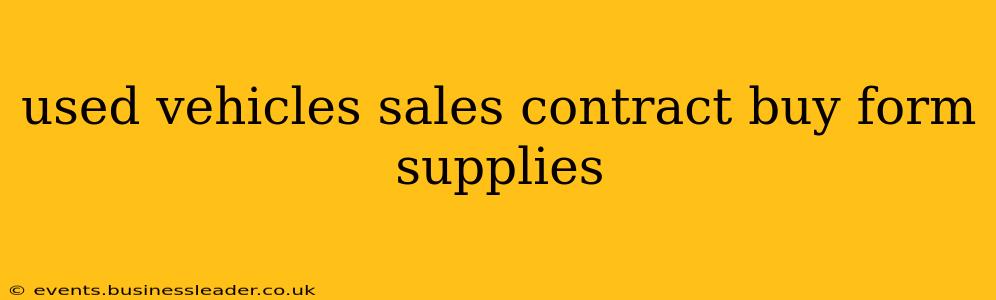 used vehicles sales contract buy form supplies