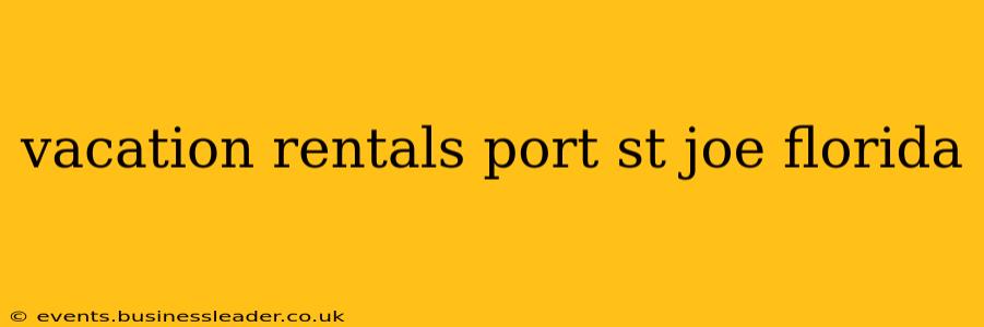 vacation rentals port st joe florida