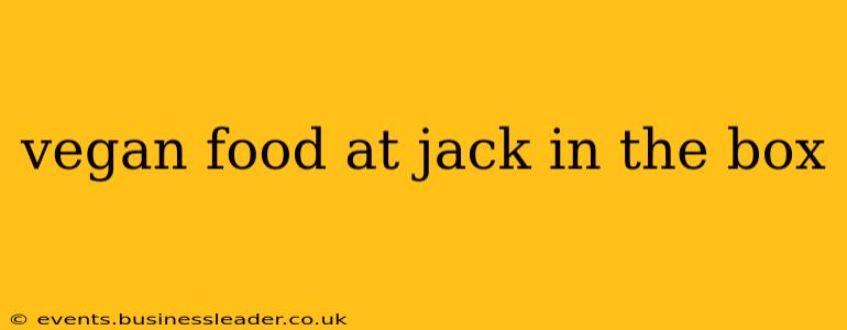vegan food at jack in the box