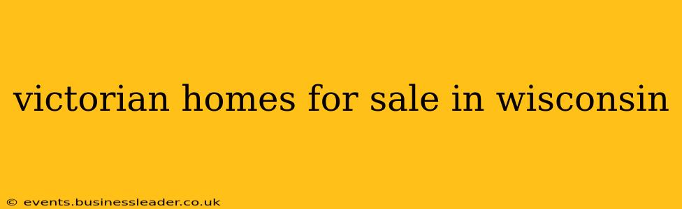 victorian homes for sale in wisconsin