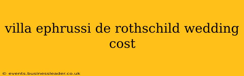 villa ephrussi de rothschild wedding cost