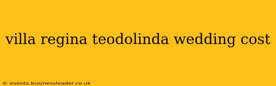 villa regina teodolinda wedding cost