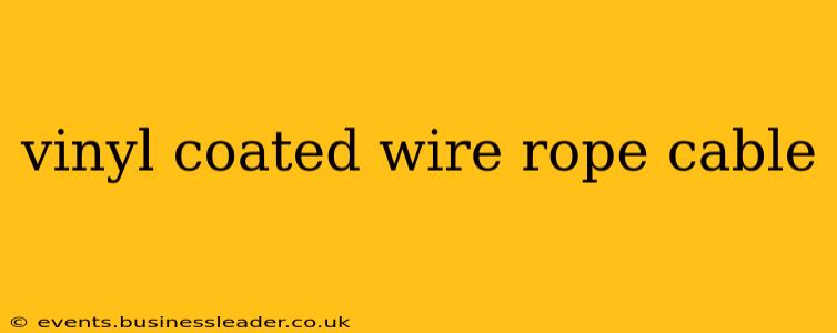 vinyl coated wire rope cable