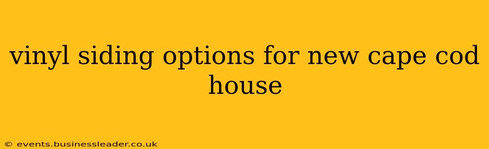 vinyl siding options for new cape cod house