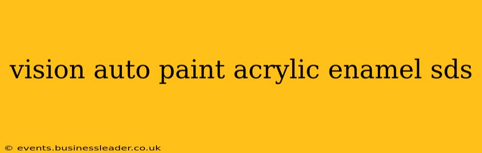 vision auto paint acrylic enamel sds