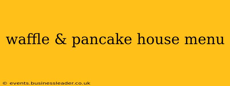 waffle & pancake house menu