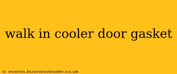 walk in cooler door gasket