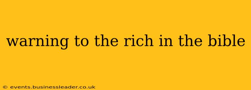 warning to the rich in the bible