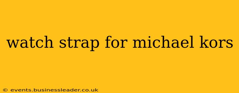 watch strap for michael kors