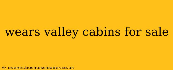 wears valley cabins for sale