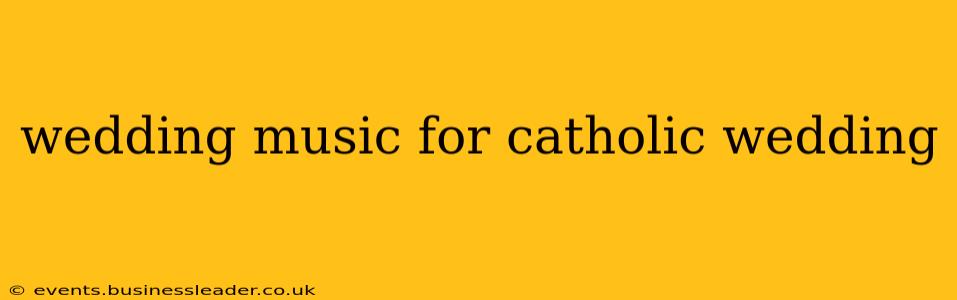 wedding music for catholic wedding