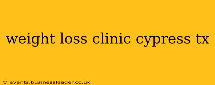 weight loss clinic cypress tx