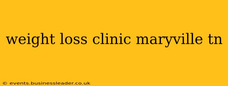 weight loss clinic maryville tn