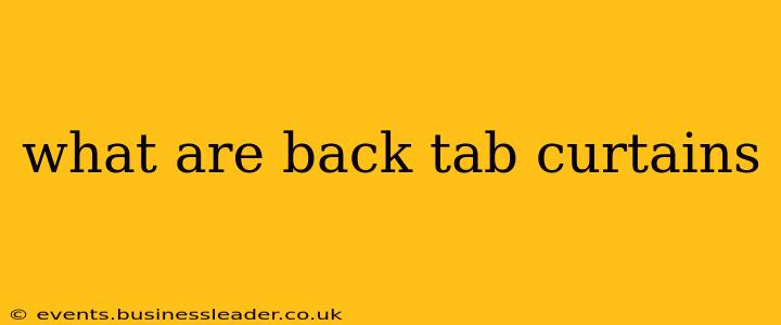 what are back tab curtains