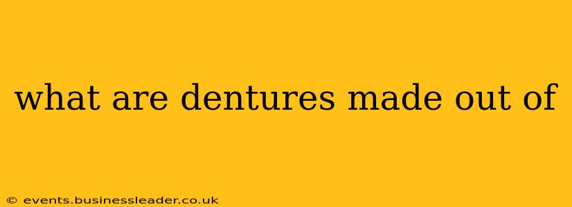 what are dentures made out of