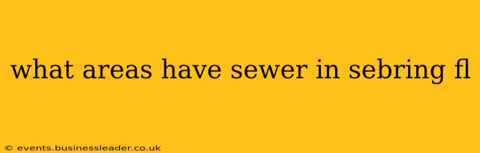 what areas have sewer in sebring fl