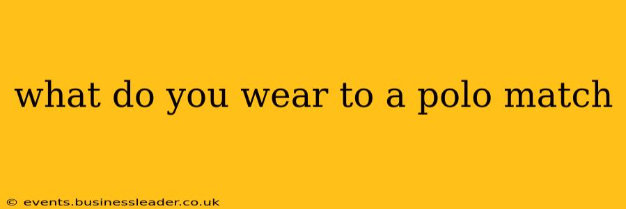 what do you wear to a polo match