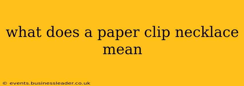 what does a paper clip necklace mean