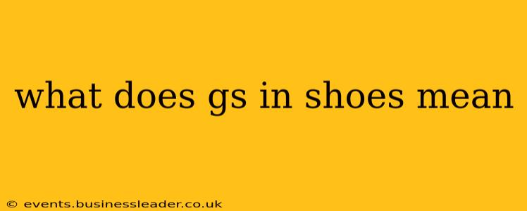 what does gs in shoes mean