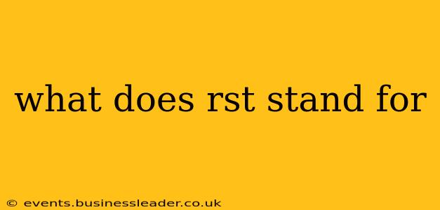 what does rst stand for