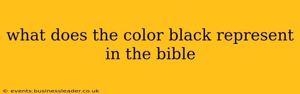 what does the color black represent in the bible