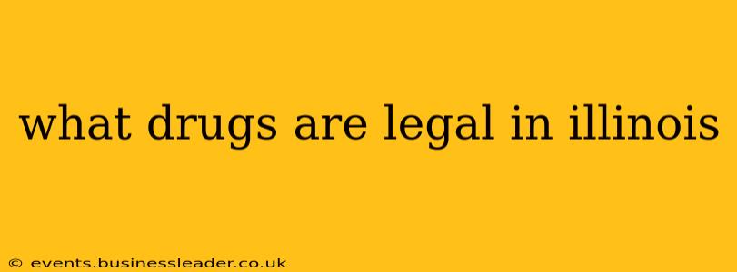 what drugs are legal in illinois