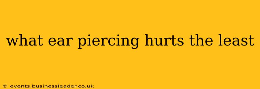 what ear piercing hurts the least