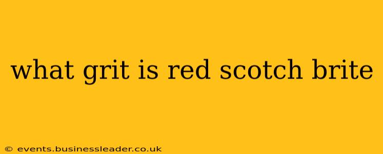 what grit is red scotch brite