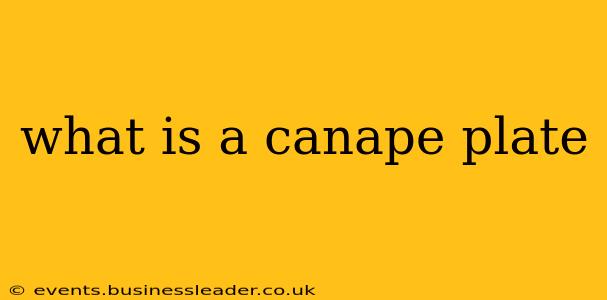 what is a canape plate