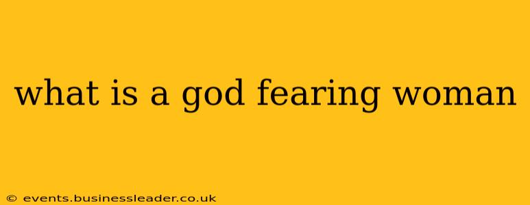 what is a god fearing woman