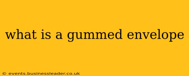 what is a gummed envelope