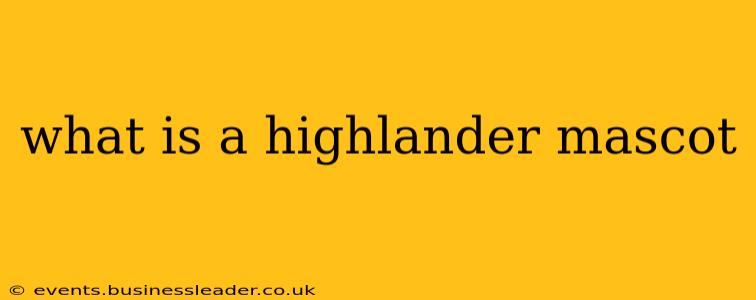 what is a highlander mascot