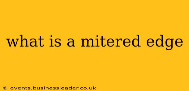 what is a mitered edge