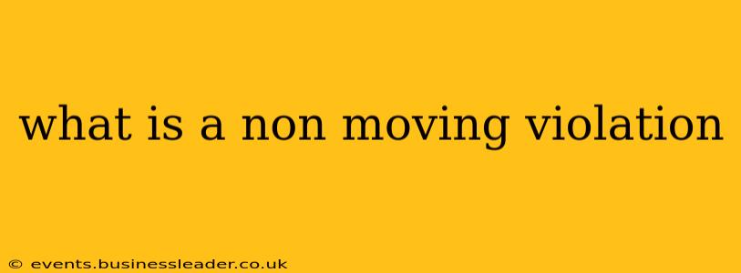 what is a non moving violation