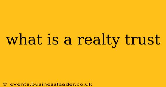 what is a realty trust