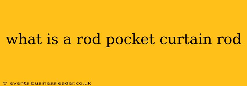 what is a rod pocket curtain rod