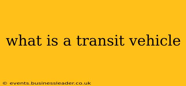what is a transit vehicle