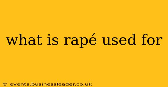 what is rapé used for