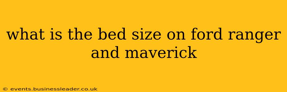 what is the bed size on ford ranger and maverick