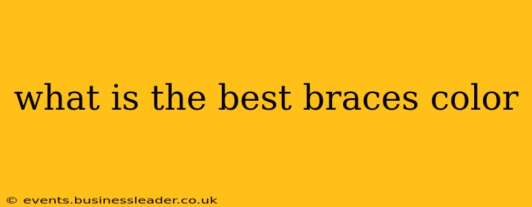 what is the best braces color