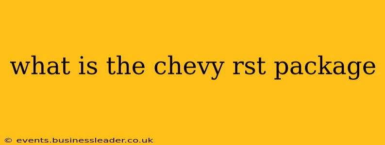 what is the chevy rst package