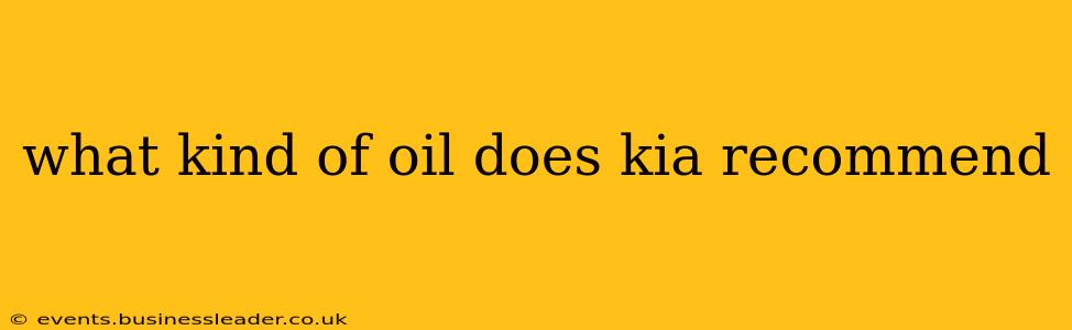 what kind of oil does kia recommend