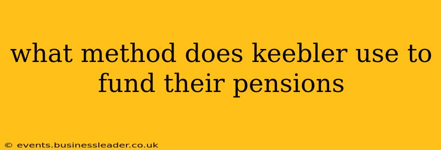 what method does keebler use to fund their pensions