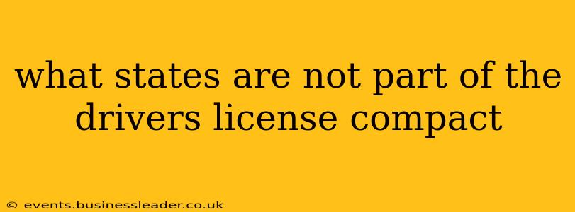 what states are not part of the drivers license compact