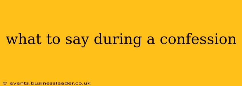 what to say during a confession