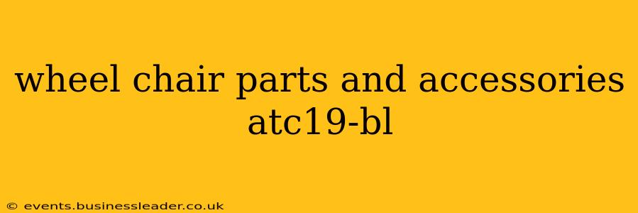 wheel chair parts and accessories atc19-bl