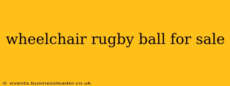 wheelchair rugby ball for sale
