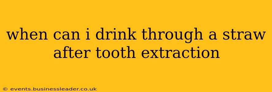 when can i drink through a straw after tooth extraction