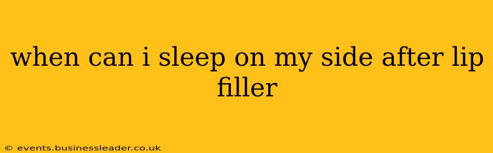 when can i sleep on my side after lip filler
